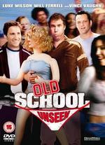 Old School [Unseen Version] - Todd Phillips