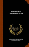 Old Scottish Communion Plate
