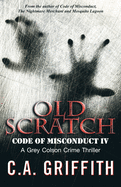 Old Scratch: Code of Misconduct IV