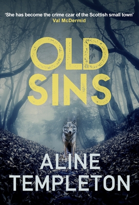 Old Sins: The page-turning Scottish crime thriller - Templeton, Aline