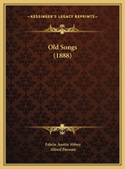 Old Songs (1888)