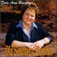 Old Southern Porches - Dale Ann Bradley