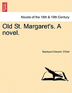 Old St. Margaret's. a Novel.