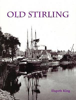 Old Stirling - King, Elspeth