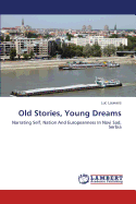 Old Stories, Young Dreams