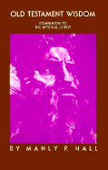 Old Testament Wisdom: Keys to Bible Interpretation