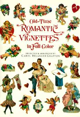Old-Time Romantic Vignettes in Full Color - Grafton, Carol Belanger (Editor)