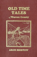 Old Time Tales of Warren County