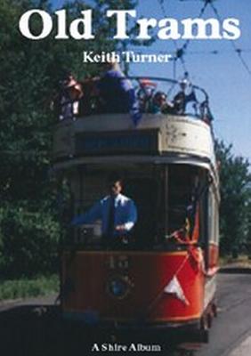 Old Trams - Turner, Keith