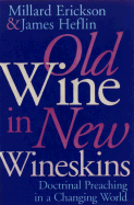 Old Wine in New Wineskins: Doctrinal Preaching in a Changing World