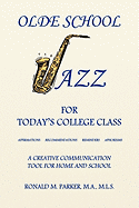 Olde School Jazz for Today's College Class
