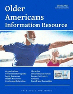 Older Americans Information Resource, 2020/21: Print Purchase Includes 1 Year Free Online Access