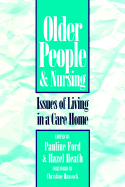 Older People & Nursing: Issues Care Home