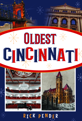 Oldest Cincinnati - Pender, Rick