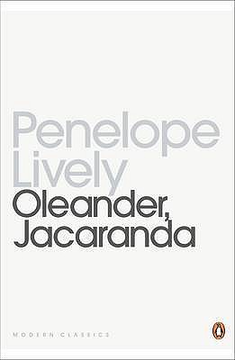 Oleander, Jacaranda: A Childhood Perceived - Lively, Penelope