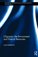 Oligopoly, the Environment and Natural Resources