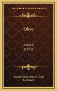 Olive: A Novel (1875)