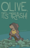 Olive, It's Trash!