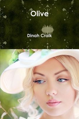 Olive - Craik, Dinah Maria Mulock