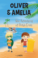 Oliver & Amelia, New Adventures of Urchin Grove