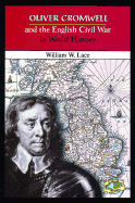 Oliver Cromwell and the English Civil War in World History