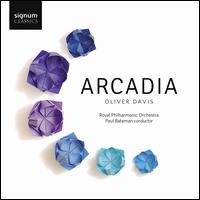 Oliver Davis: Arcadia - Benjamin Baker (violin); Hanke Brothers; Huw Watkins (piano); Kerenza Peacock (violin); Royal Philharmonic Orchestra;...