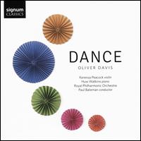 Oliver Davis: Dance - Huw Watkins (piano); Kerenza Peacock (vocals); Kerenza Peacock (violin); Royal Philharmonic Orchestra; Paul Bateman (conductor)