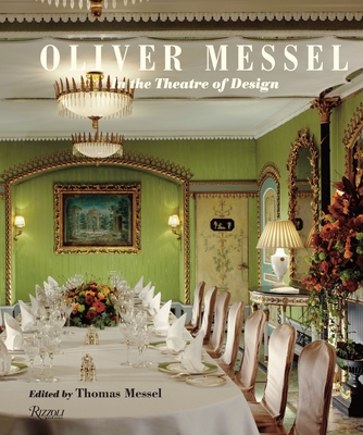 Oliver Messel: In the Theatre of Design - Messel, Thomas (Editor), and Calloway, Stephen (Contributions by), and Woodcock, Sarah (Contributions by)
