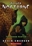 Oliver Nocturne #4: Demon Hunter