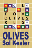 Olives: Oil for Lives: Oil for Lives