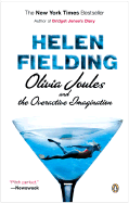Olivia Joules and the Overactive Imagination - Fielding, Helen, Ms.