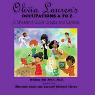 Olivia Lauren's Occupations A to Z: A Children's Guide to Jobs and Careers