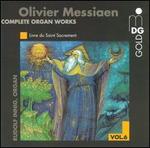 Olivier Messiaen: Complete Organ Works, Vol. 6 - Rudolf Innig (organ)