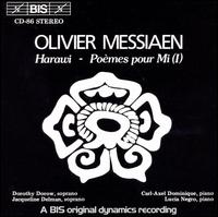 Olivier Messiaen: Harawi; Poemes pour Mi - Carl-Axel Dominique (piano); Dorothy Dorow (soprano); Lucia Negro (piano)