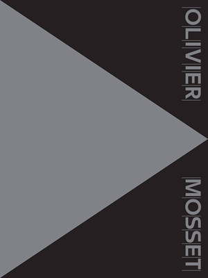Olivier Mosset: Retrospective - Bovier, Lionel (Editor)