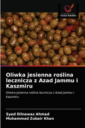 Oliwka jesienna ro lina lecznicza z Azad Jammu i Kaszmiru