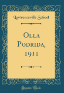 Olla Podrida, 1911 (Classic Reprint)