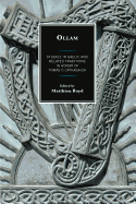 Ollam: Studies in Gaelic and Related Traditions in Honor of Tomas O Cathasaigh