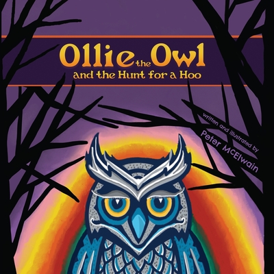 Ollie the Owl and the Hunt for a HOO - McElwain, Peter