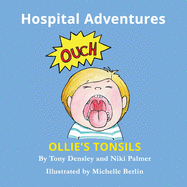 Ollie's Tonsils: Hospital Adventures