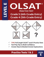 Olsat Practice Test Grade 5 (6th Grade Entry) & Grade 4 (5th Grade Entry) - Level E -Tests 1 & 2: : Two Olsat E Practice Tests, Grade 4/5 Gifted Test for 5th/6th Grade Entry, Otis-Lennon School Ability Test