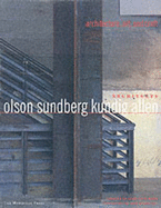 Olson Sundberg Kundig Allen Architects: Architecture, Art and Craft - Ojeda, Oscar Riera (Compiled by), and Goldberger, Paul