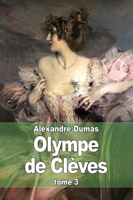 Olympe de Clves - Dumas, Alexandre