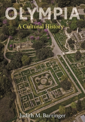 Olympia: A Cultural History - Barringer, Judith M., Professor