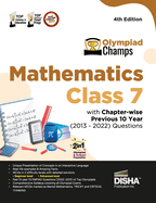 Olympiad Champs Mathematics Class 7 with Chapter-wise Previous 10 Year (2013 - 2022) Questions 4th Edition Complete Prep Guide with Theory, PYQs, Past & Practice Exercise
