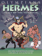 Olympians: Hermes: Tales of the Trickster