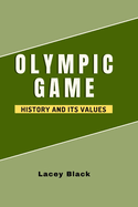 Olympic Game: History and It's Values