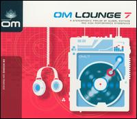 OM Lounge, Vol. 7 - Various Artists