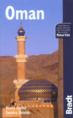 Oman: The Bradt Travel Guide - Darke, Diana, and Shields, Sandra