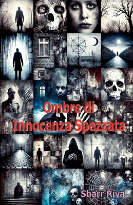 Ombre di Innocenza Spezzata - Riya, Sharr